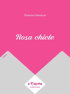 cover image of Rosa chicle
